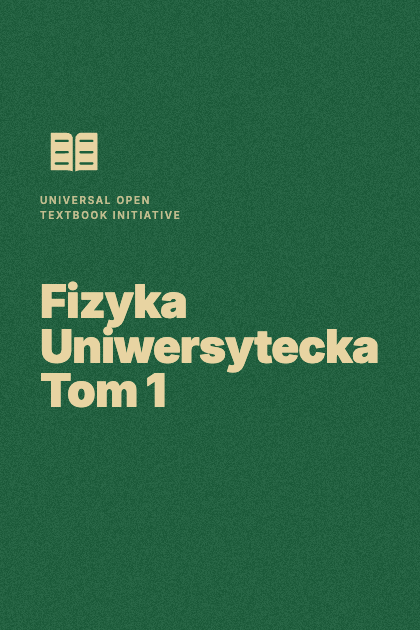 Cover of Fizyka Uniwersytecka Tom 1